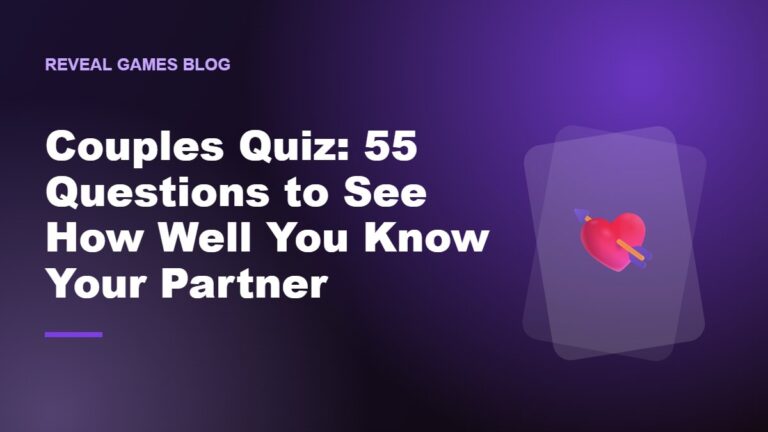 Couples Quiz: 55 Questions to See How Well You Know Your Partner