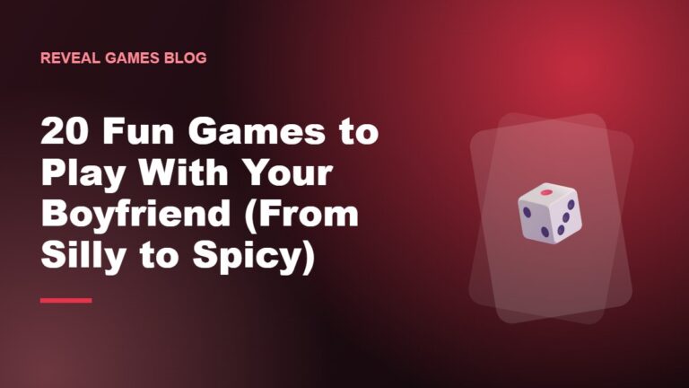 20 Fun Games to Play With Your Boyfriend (From Silly to Spicy)