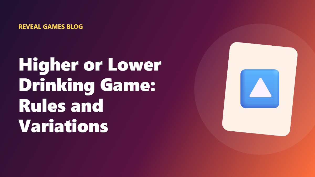 Higher or Lower Drinking Game: Rules and Variations